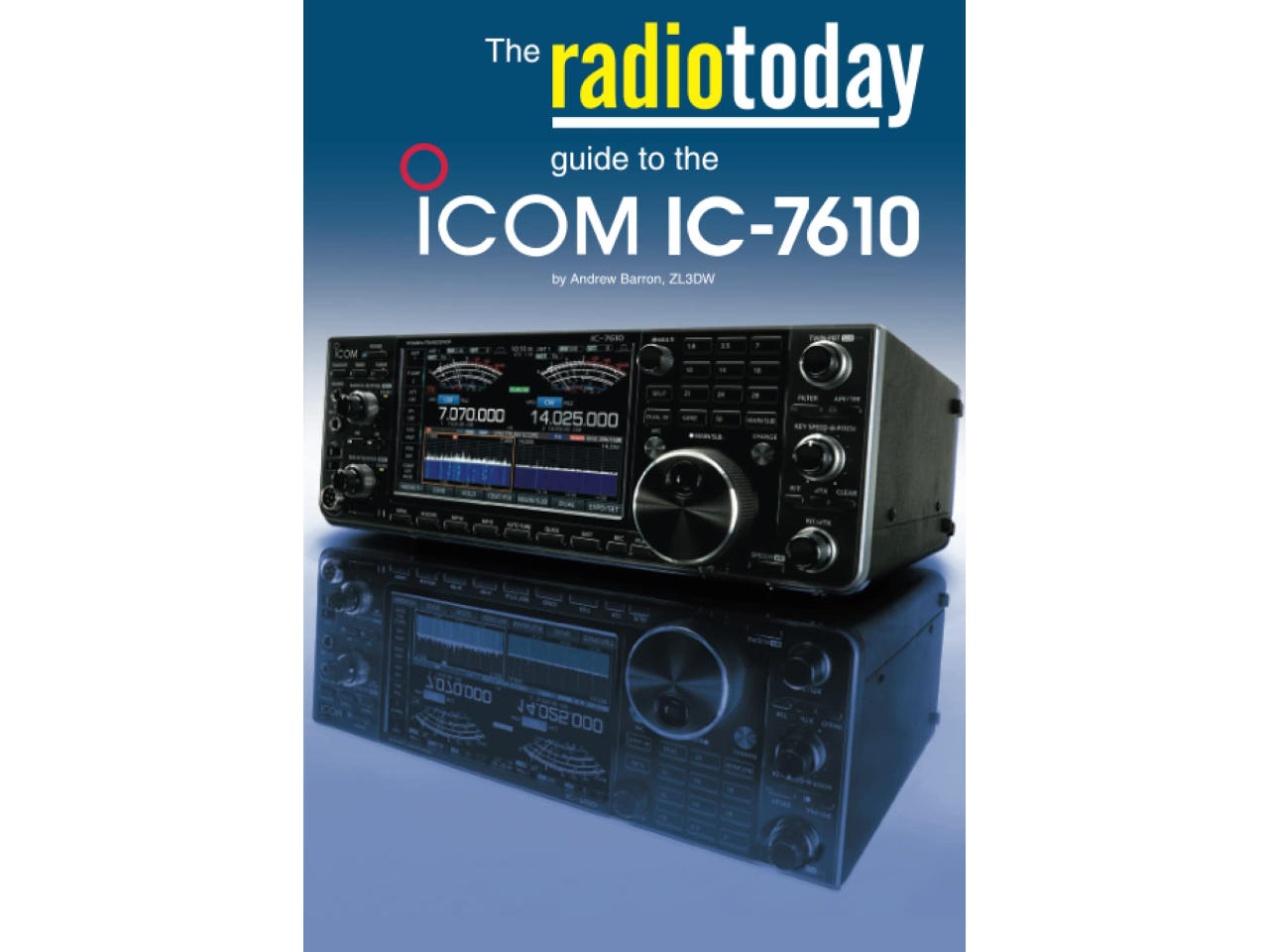 HAM RADIO OUTLET Radio Today IC-7610